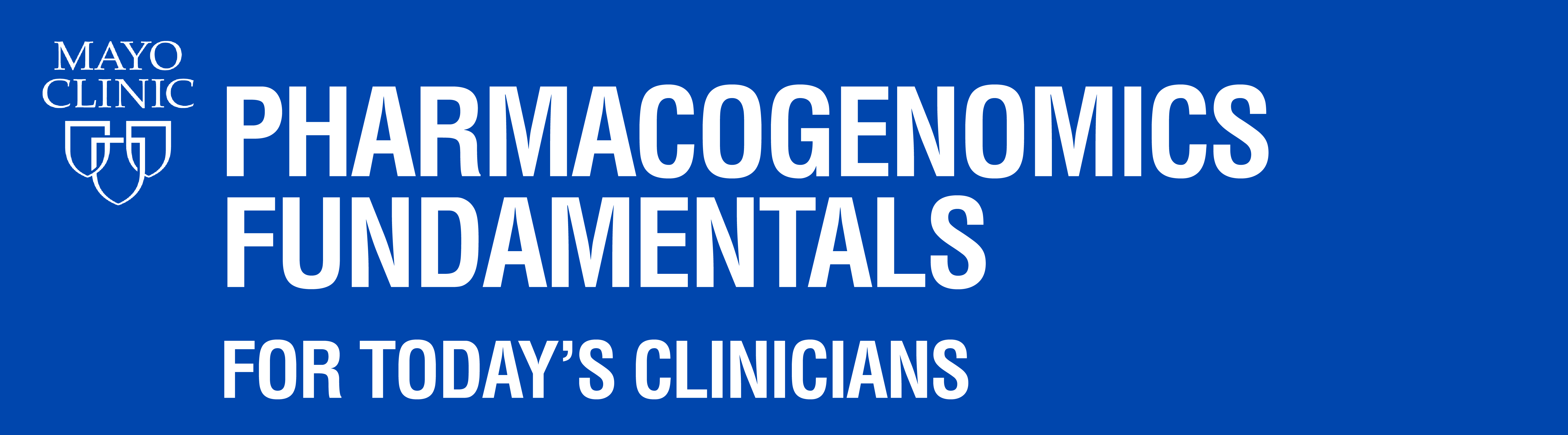 Pharmacogenomics Fundamentals for Today's Clinicians - Online